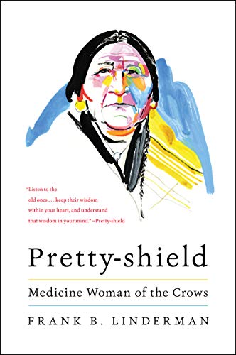 Stock image for Pretty-Shield: Medicine Woman of the Crows for sale by BookOutlet