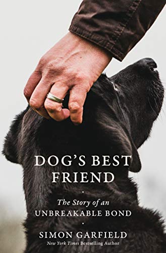 Stock image for Dog's Best Friend: The Story of an Unbreakable Bond for sale by PlumCircle