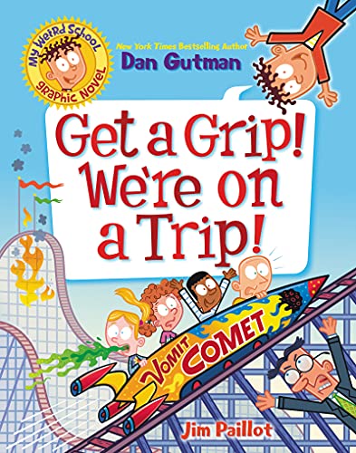 Imagen de archivo de Get a Grip! We're on a Trip! a la venta por Blackwell's