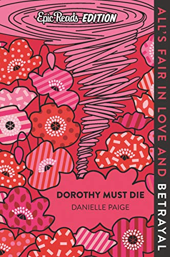 9780063055070: Dorothy Must Die Epic Reads Edition