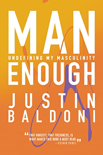 Beispielbild fr Man Enough: Undefining My Masculinity zum Verkauf von WorldofBooks