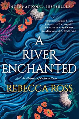 Stock image for A River Enchanted: A Novel (Elements of Cadence, 1) for sale by SecondSale