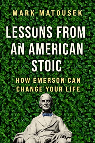 Imagen de archivo de Lessons From an American Stoic: How Emerson Can Change Your Life a la venta por BookOutlet