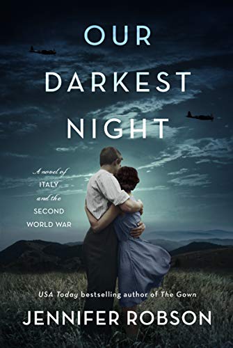 Stock image for Our Darkest Night: A Novel of Italy and the Second World War for sale by ThriftBooks-Dallas