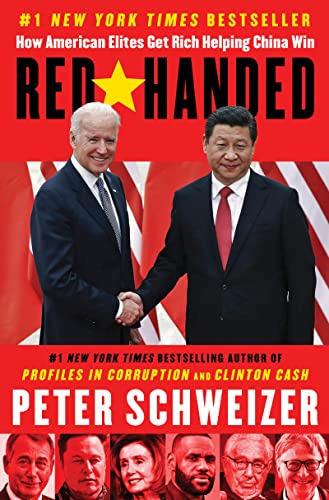 Stock image for Red-Handed: How American Elites Get Rich Helping China Win for sale by SecondSale