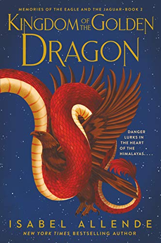 Stock image for Kingdom of the Golden Dragon (Memories of the Eagle and the Jaguar, 2) for sale by Dream Books Co.