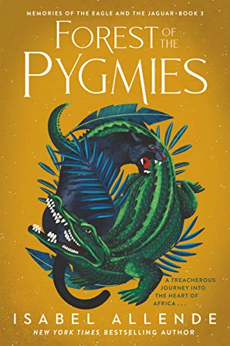 9780063062948: Forest of the Pygmies (Memories of the Eagle and the Jaguar, 3)