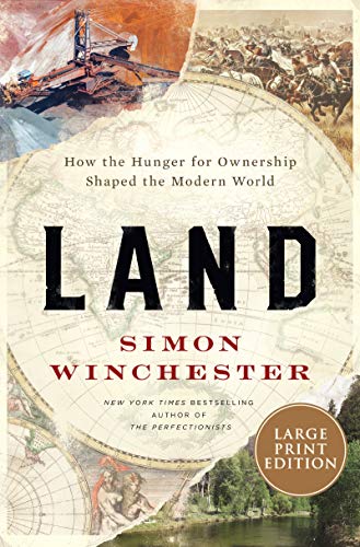 Beispielbild fr Land : How the Hunger for Ownership Shaped the Modern World zum Verkauf von Better World Books