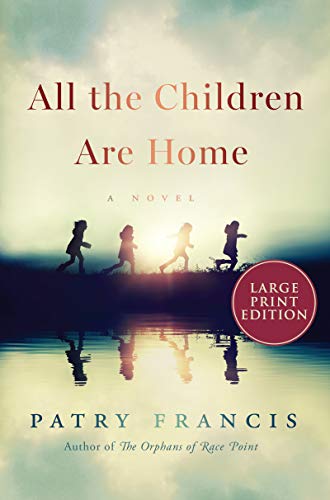 Beispielbild fr All the Children Are Home : A Novel zum Verkauf von Better World Books