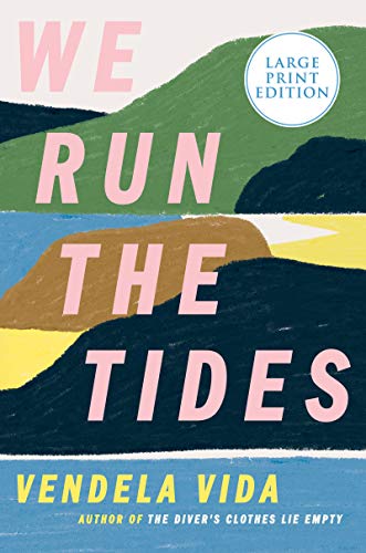 Imagen de archivo de We Run the Tides : A Novel a la venta por Better World Books: West