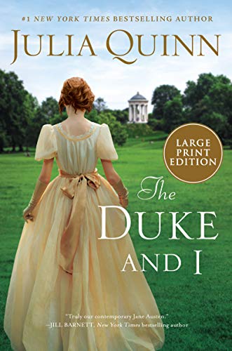 Imagen de archivo de The Duke and I: Daphne's Story, The Inspiration for Bridgerton Season One (Large Print) (Bridgertons, 1) a la venta por ZBK Books