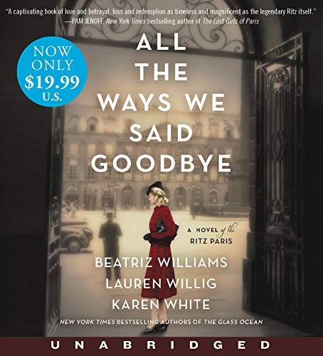 9780063063921: All the Ways We Said Goodbye Low Price CD: A Novel of the Ritz Paris