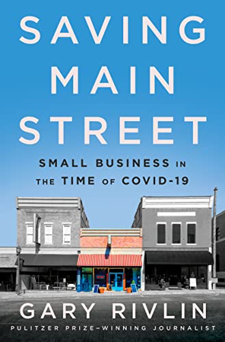 Imagen de archivo de Saving Main Street: Small Business in the Time of COVID-19 a la venta por BooksRun