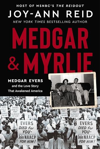 Beispielbild fr Medgar and Myrlie: Medgar Evers and the Love Story That Awakened America zum Verkauf von BooksRun