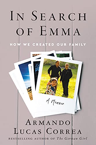 Beispielbild fr In Search of Emma: How We Created Our Family zum Verkauf von SecondSale