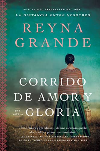 Stock image for A Ballad of Love and Glory / Corrido de amor y gloria (Spanish edition): Una novela for sale by Open Books