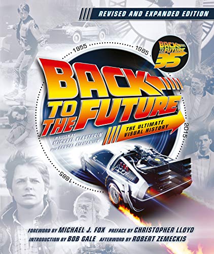 9780063073043: BACK TO THE FUTURE ULT VISUAL HISTORY REVISED & EXPANDED: The Ultimate Visual History