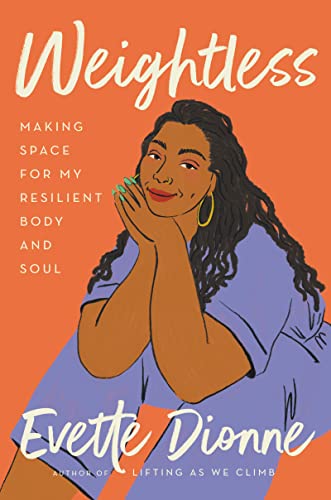9780063076365: Weightless: Making Space for My Resilient Body and Soul
