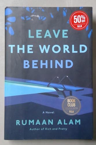 Imagen de archivo de Leave the World Behind by Rumaan Alam Barnes & Noble Book Club Exclusive a la venta por -OnTimeBooks-