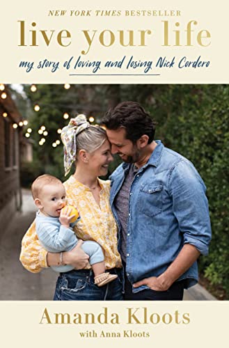9780063078253: Live Your Life: My Story of Loving and Losing Nick Cordero