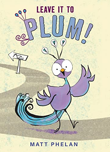 Beispielbild fr Leave It to Plum! zum Verkauf von Better World Books