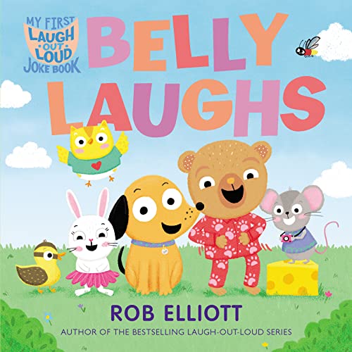 Beispielbild fr Laugh-Out-Loud: Belly Laughs: A My First LOL Book (Laugh-Out-Loud Jokes for Kids) zum Verkauf von BooksRun