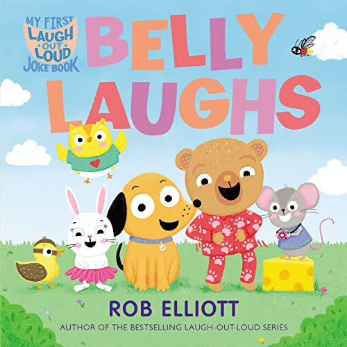 Stock image for Laugh-Out-Loud: Belly Laughs: A My First LOL Book (Laugh-Out-Loud Jokes for Kids) for sale by BooksRun