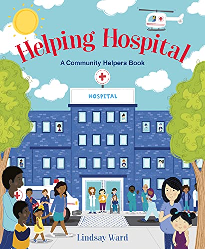 Imagen de archivo de Helping Hospital: A Community Helpers Book a la venta por ThriftBooks-Dallas