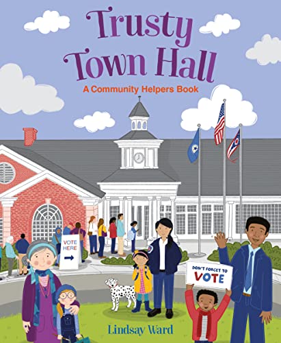 9780063081406: Trusty Town Hall: A Community Helper’s Book
