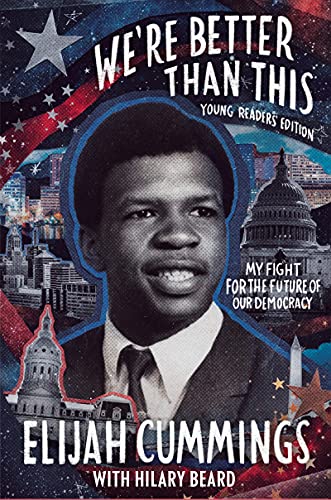 Imagen de archivo de We're Better Than This: Young Readers' Edition : My Fight for the Future of Our Democracy a la venta por Better World Books