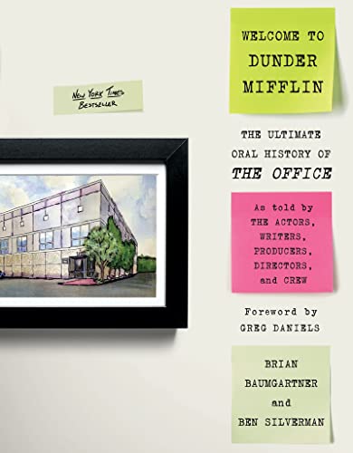 Imagen de archivo de Welcome to Dunder Mifflin: The Ultimate Oral History of The Office a la venta por AMM Books