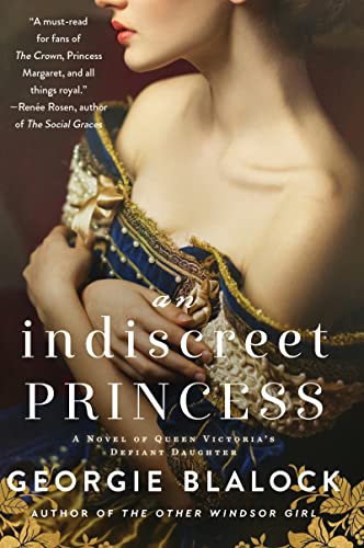 Imagen de archivo de An Indiscreet Princess: A Novel of Queen Victoria's Defiant Daughter a la venta por ZBK Books