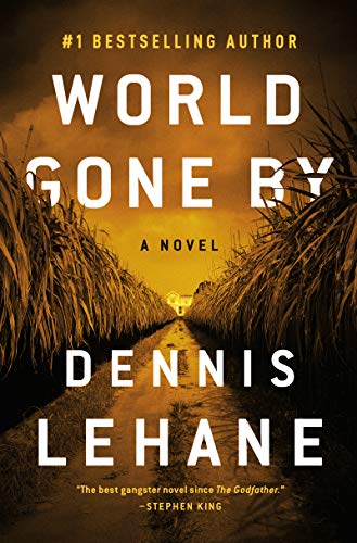 Imagen de archivo de World Gone By: A Novel (Joe Coughlin Series, 3) a la venta por BombBooks