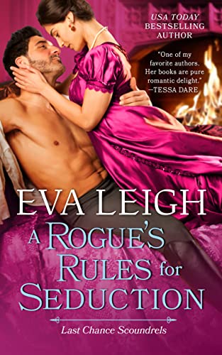 Stock image for A Rogue's Rules for Seduction (Last Chance Scoundrels, 3) for sale by SecondSale