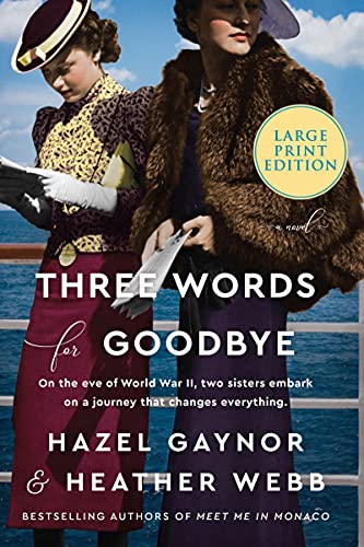 Beispielbild fr Three Words for Goodbye: A Novel zum Verkauf von Goodwill of Colorado