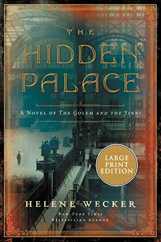 9780063090552: The Hidden Palace: A Novel of the Golem and the Jinni