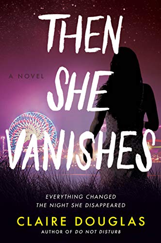Imagen de archivo de Then She Vanishes: A Novel a la venta por Big River Books