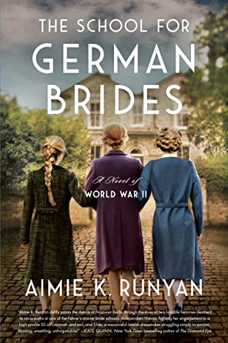 Beispielbild fr The School for German Brides: A Novel of World War II zum Verkauf von Wonder Book