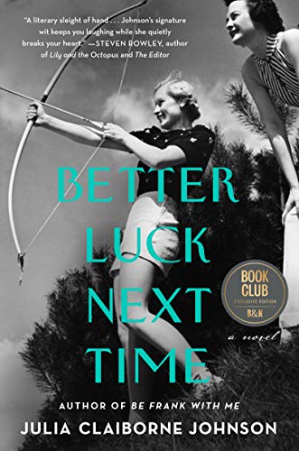 Imagen de archivo de Better Luck Next Time a la venta por Better World Books