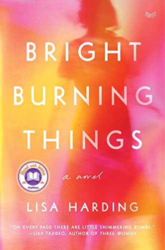 Stock image for Bright Burning Things: A Read with Jenna Pick for sale by ZBK Books