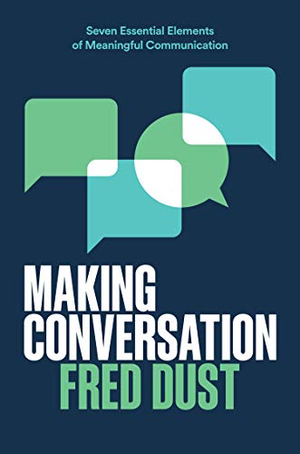9780063097391: Making Conversation -Seven Essential Elements Of Meaningful Communication
