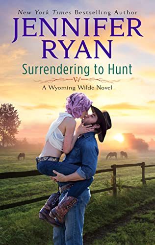 Beispielbild fr Surrendering to Hunt: A Wyoming Wilde Novel (Wyoming Wilde, 2) zum Verkauf von SecondSale