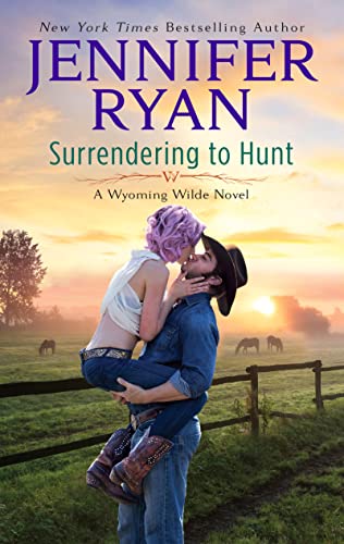 Stock image for Surrendering to Hunt: A Wyoming Wilde Novel (Wyoming Wilde, 2) for sale by SecondSale