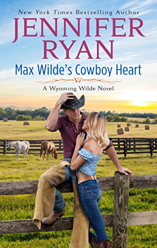 Stock image for Max Wilde's Cowboy Heart: A Wyoming Wilde Novel (Wyoming Wilde, 3) for sale by SecondSale