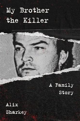 Stock image for My Brother the Killer: A Family Story for sale by Books Unplugged