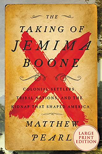 9780063118331: The Taking of Jemima Boone: Colonial Settlers, Tribal Nations, and the Kidnap That Shaped America