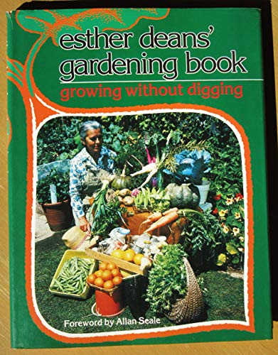 Esther Deans' Gardening Book Growing without Digging