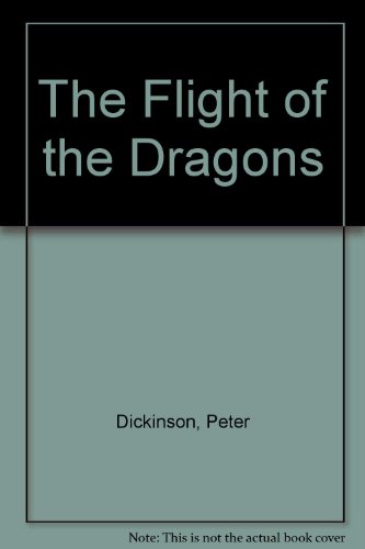 Imagen de archivo de The Flight of Dragons a la venta por Jason Books
