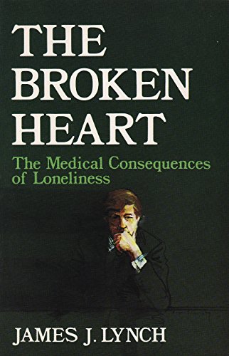 9780063120396: Broken Heart: Medical Consequences of Loneliness