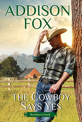 9780063135192: The Cowboy Says Yes: Rustlers Creek: 1